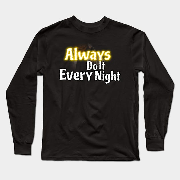 steph curry always do it every night Long Sleeve T-Shirt by DoDopharaoh